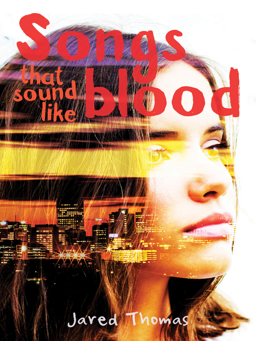 Title details for Songs that sound like Blood by Jared Thomas - Available